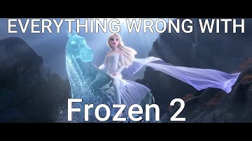Everything Wrong With Frozen 2 In Fanmade Minutes