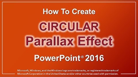 How to Create Circular Parallax in PowerPoint 2016