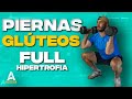 Rutina FULL Piernas y Glúteos en Casa - Ejercicios de Hipertrofia para Piernas y Glúteos