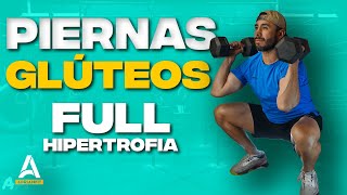 Rutina FULL Piernas y Glúteos en Casa - Ejercicios de Hipertrofia para Piernas y Glúteos