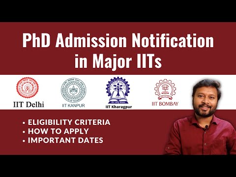 PhD Admission Notifications in Major IITs | Apply Now | Eligibility | How to Apply
