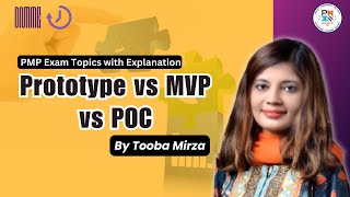 PMP Learning - Prototype vs MVP vs POC