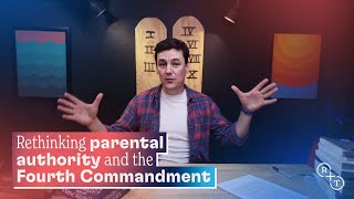 Rethinking parental authority and the Fourth Commandment