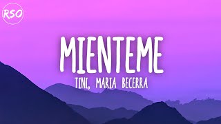 TINI, Maria Becerra - Miénteme (Letra/Lyrics)