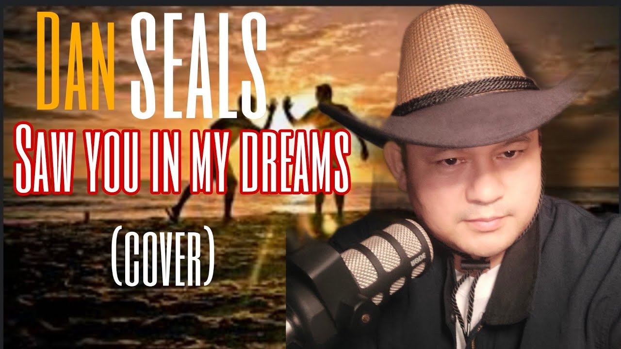 Dan Seals Saw You In My Dreams (COVER) YouTube