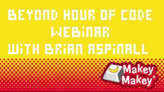 Beyond Hour of Code Webinar with Brian Aspinall