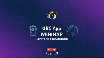 Governance Risk Compliance (GRC App) - Webinar (29th Aug)