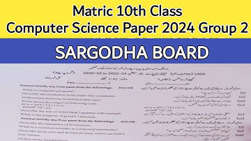 10th Class Computer Science Paper 2024 Sargodha Board Group 1 | Gk Info Urdu