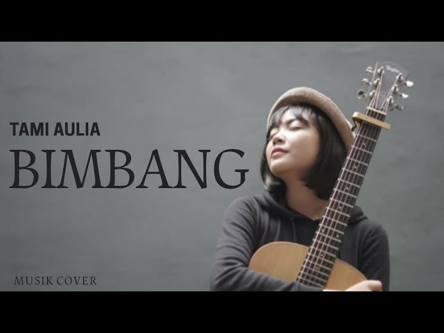 TAMI AULIA || MELLY GOESLAW - BIMBANG (MUSIK LIRIK) class=