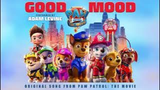 Adam Levine - Good Mood (From PAW Patrol: The Movie Soundtrack) [ Audio]