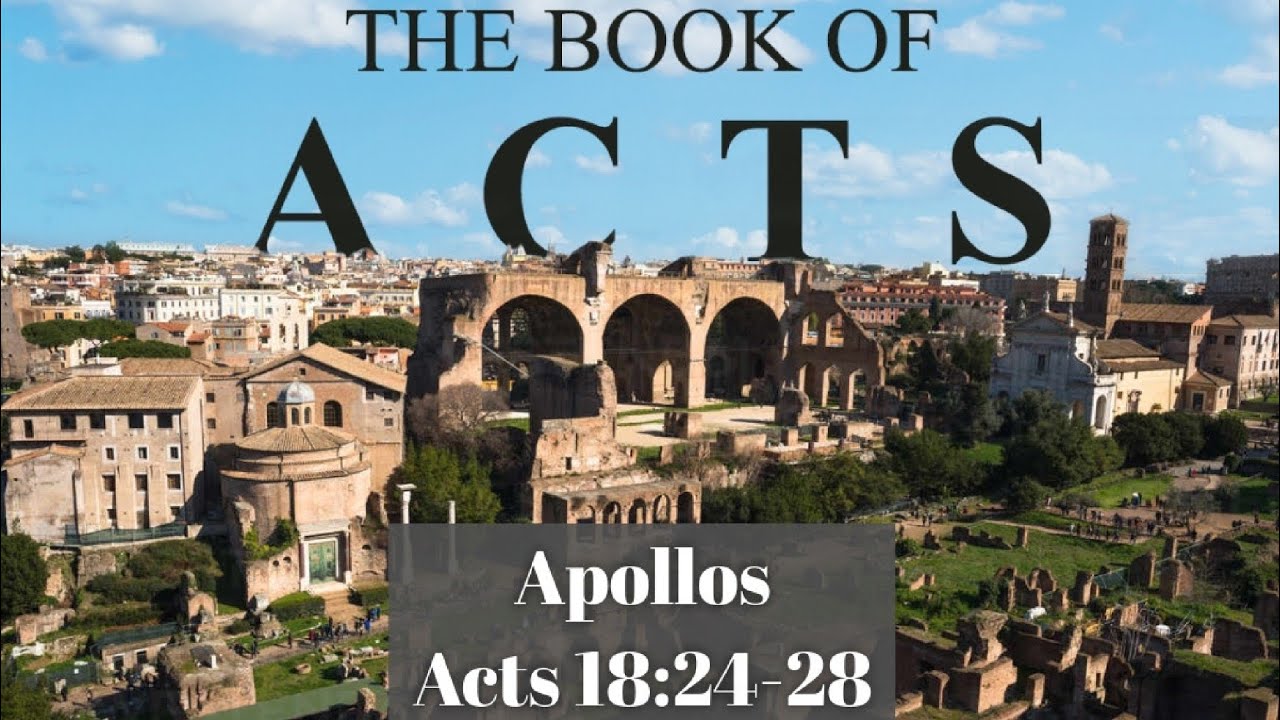 Apollos Acts 18 24 28 07 03 24 YouTube apollos-acts-18-24-28-07-03-24-youtube