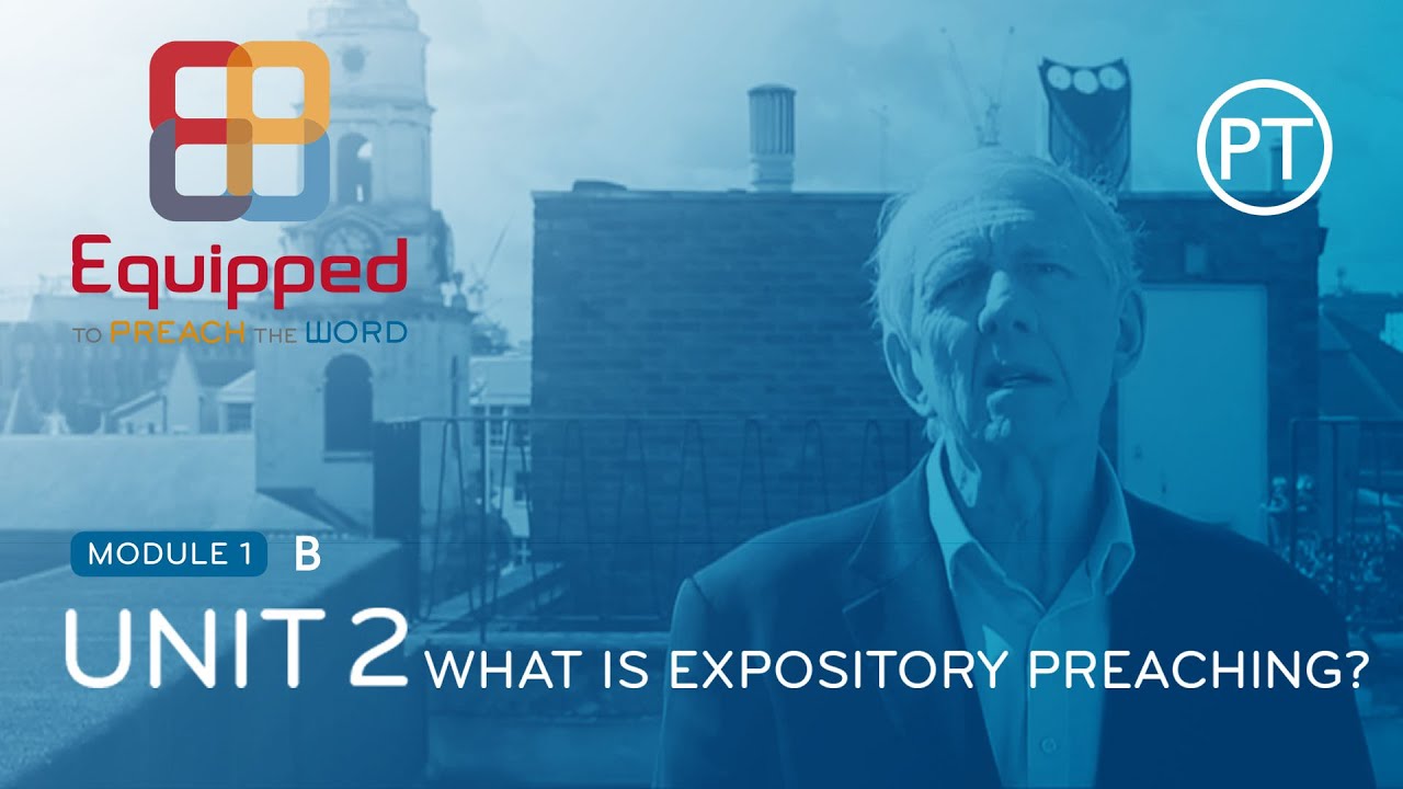Module 1 - Unit 2b - Who is the Expository Preacher? - YouTube