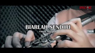 BIARLAH SENDIRI ( Eddy Silitonga )  STYLE VOICE - COVER VERSION