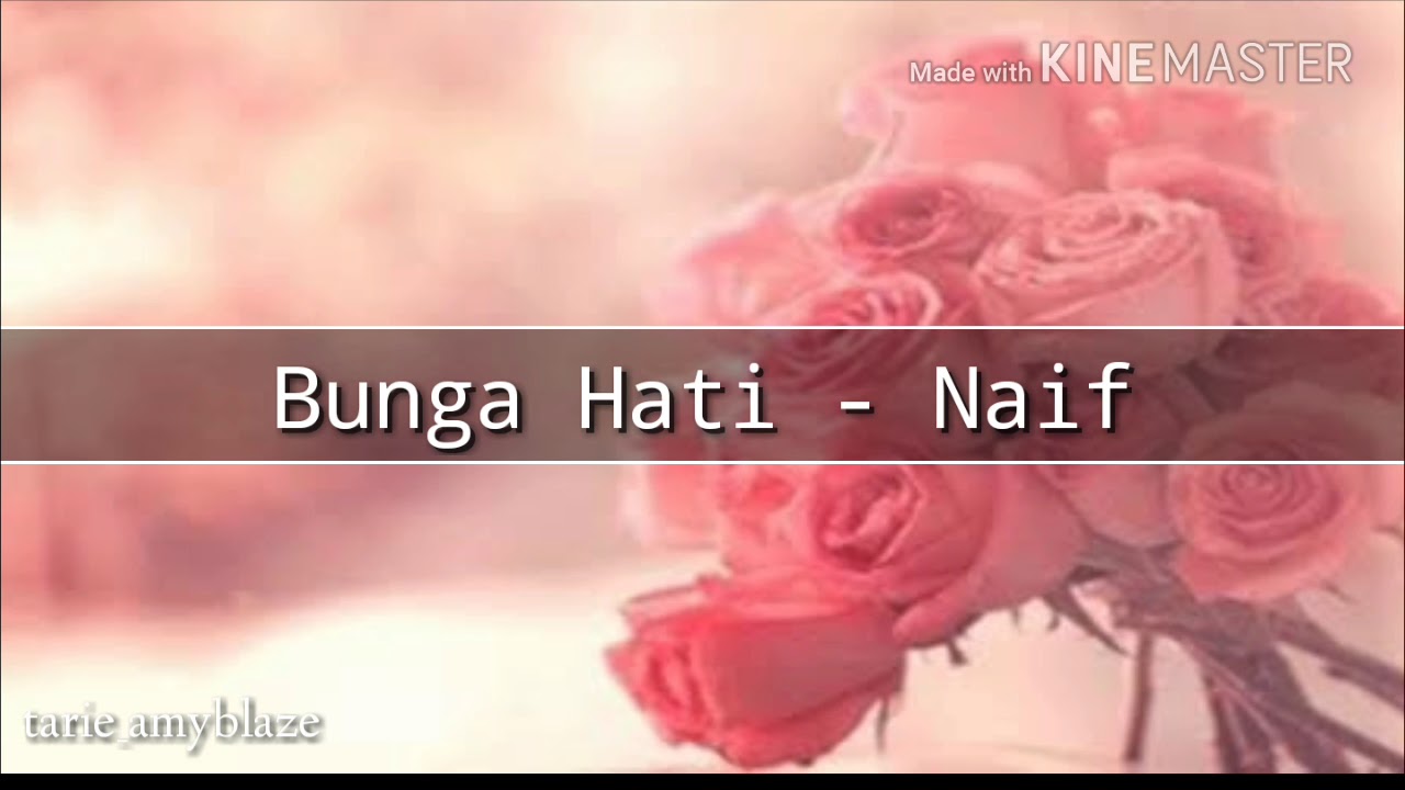 Naif Bunga Hati ( lirik ) YouTube