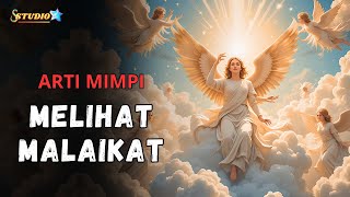5 Arti Mimpi Melihat Malaikat
