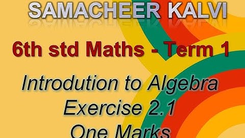 6Th Std Maths   Term 1   Introduction to Algebra  Exercise 2.1 One marks Samacheer Kalvi New Book