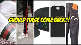 SHOULD THESE POPULAR TRENDS COME BACK Pt. 3