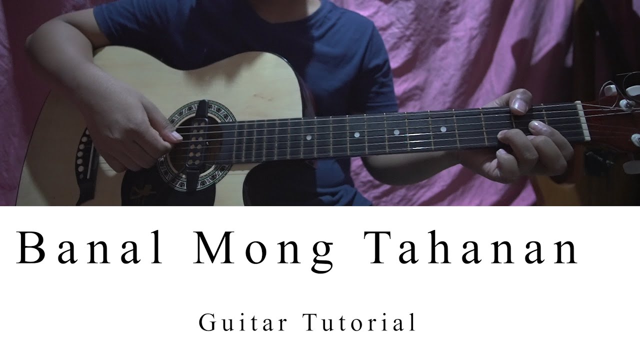 Banal Mong Tahanan (Guitar Chords Tutorial) YouTube