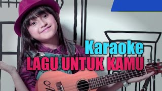 Alyssa dezek - lagu untuk kamu (karaoke version)