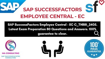 SAP SF Employee Central THR81_2405 Certification Exam Preparation with EC Scenario Q&A 2025