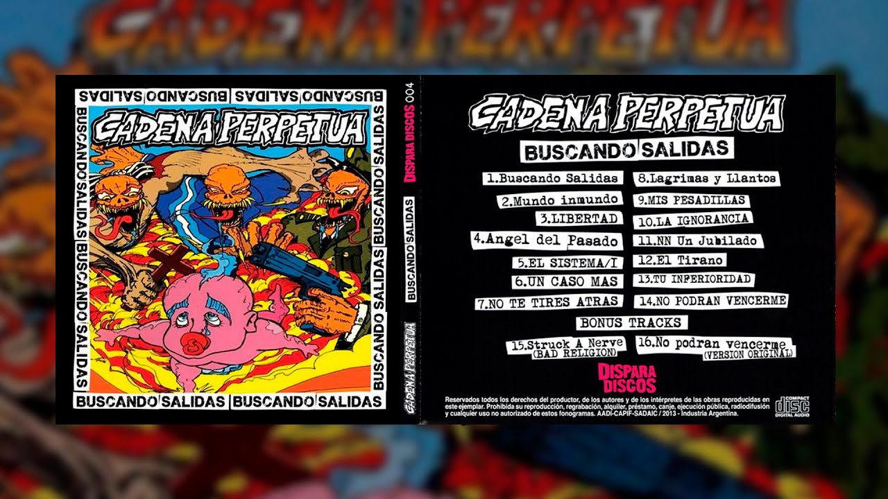 Watch CADENA PERPETUA - "Buscando Salidas" (Full Album) on YouTube Watch CADENA PERPETUA - "Buscando Salidas" (Full Album) on YouTube