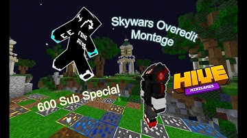 MCPE - Skywars Overedit Montage | Combos/Clutches/Traps | [600 Subscriber Special] (Minecraft Hive)