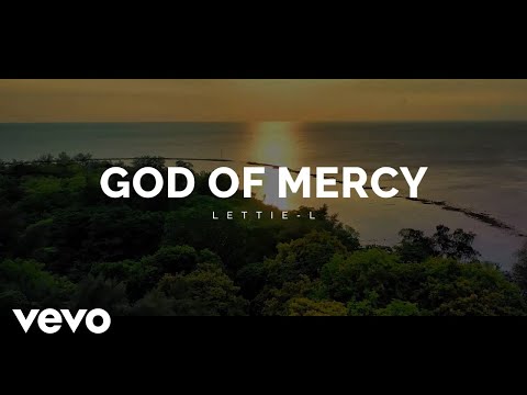 Lettie-L - God Of Mercy (Lyrics)