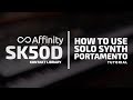 Affinity sk50d  how to use the portamento feature on the  solo synth