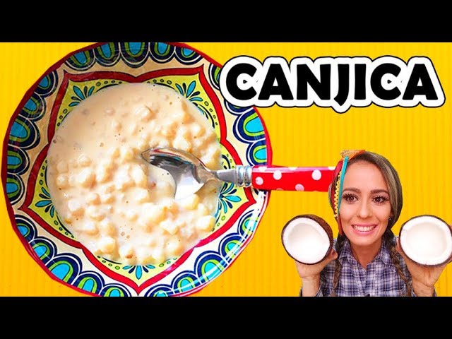 CANJICA DE COCO SECO IN NATURA DELICIOSA E FÁCIL DE FAZER RENDE MUITO