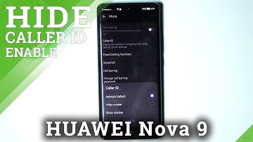 How to Hide Caller ID on HUAWEI Nova 9 – Manage Call Settings
