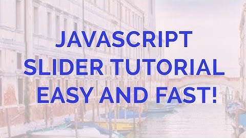 Javascript Slider Tutorial - Easy and Fast!