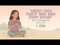 CINTA YANG KAMU TUNGGU AKAN MENEMUKANMU AUDIO MANTRA AFIRMASI MENARIK CINTA SEJATI 