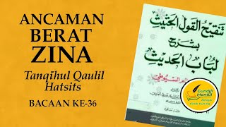 Ancaman Berat Dosa Zina & Kisah Tegas Umar bin Khattab – Tanqihul Qaulil Hatsits Bacaan ke #36