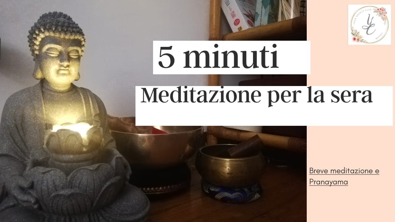 Meditazione per la sera in 5 minuti - YouTube