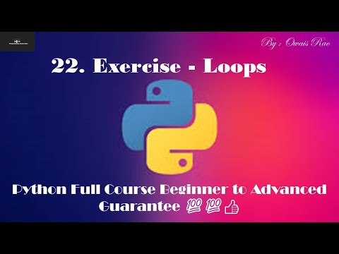 22. Exercise - Loops Python Full Course Beginner To Advanced Guarantee