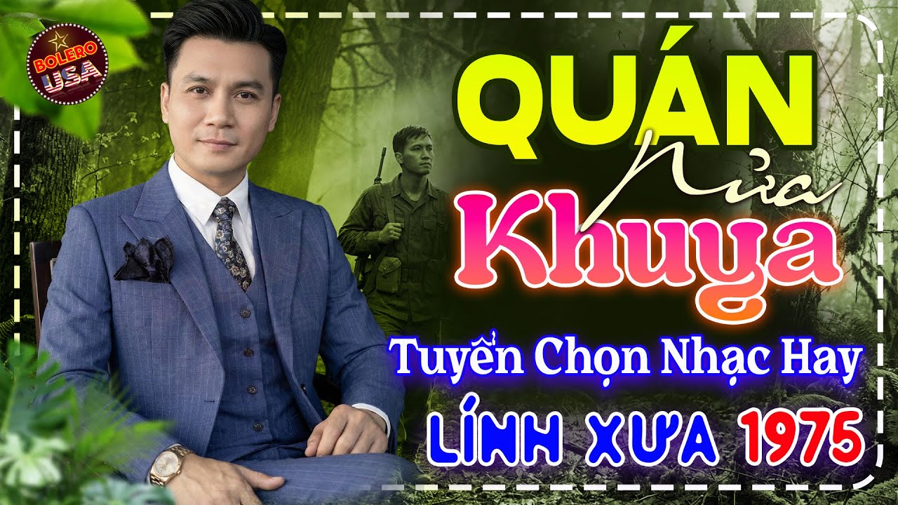 Quán Nửa Khuya - LK Nhạc Lính Bolero Trữ Tình Hải Ngoại TOÀN BÀI HAY, Nhạc Xưa Bất Hủ Tuyển Chọn