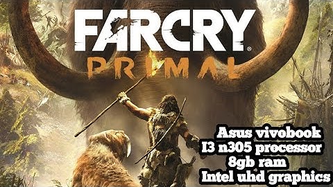 Farcry Primal on Low End PC | No Graphic Card | i3 n305 processor | 8Gb Ram