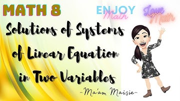 Solutions of Systems of Linear Equation in Two Variables