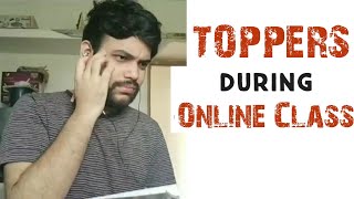 Toppers In Online Class Honest Situation 