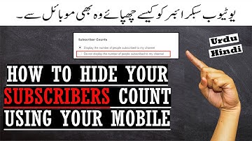 How to hide subscribers count on YouTube | Using Android Smart phone | Urdu | Hindi |  2019