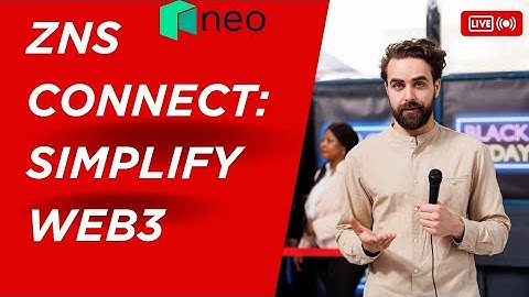 Simplify Web3 with ZNS Connect | Powered by Neo