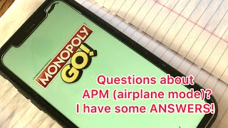 Questions about APM (airplane mode) for Monopoly GO? I have some answers!