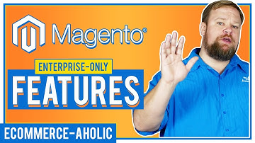 Top 5 Magento Enterprise Edition Features - 2018