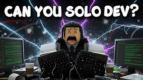How Hard Is Game Dev For Solo Devs?