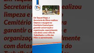 Cemitério Central de Taquaritinga recebe manutenção