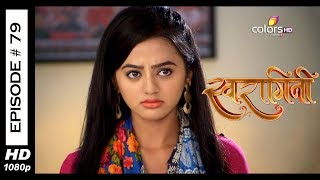 Swaragini - Full Episode 79 - With English Subtitles