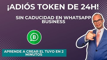🔐 ¿Token caducado? Aprende a crear uno permanente en WhatsApp Meta
