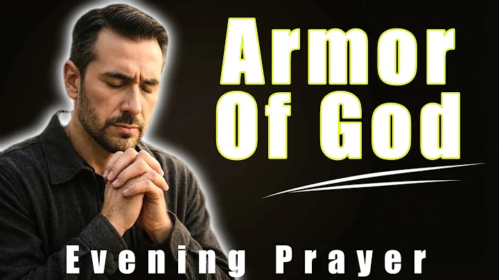 Armor Of God Prayer | Standing Firm In Spiritual Battle | Ephesians 6