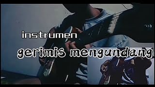 instrumen lagu Gerimis mengundang