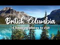 British columbia canada  14 amazing places to visit in bc province